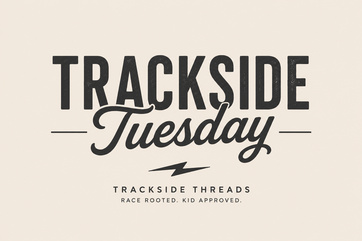 Trackside Tuesday