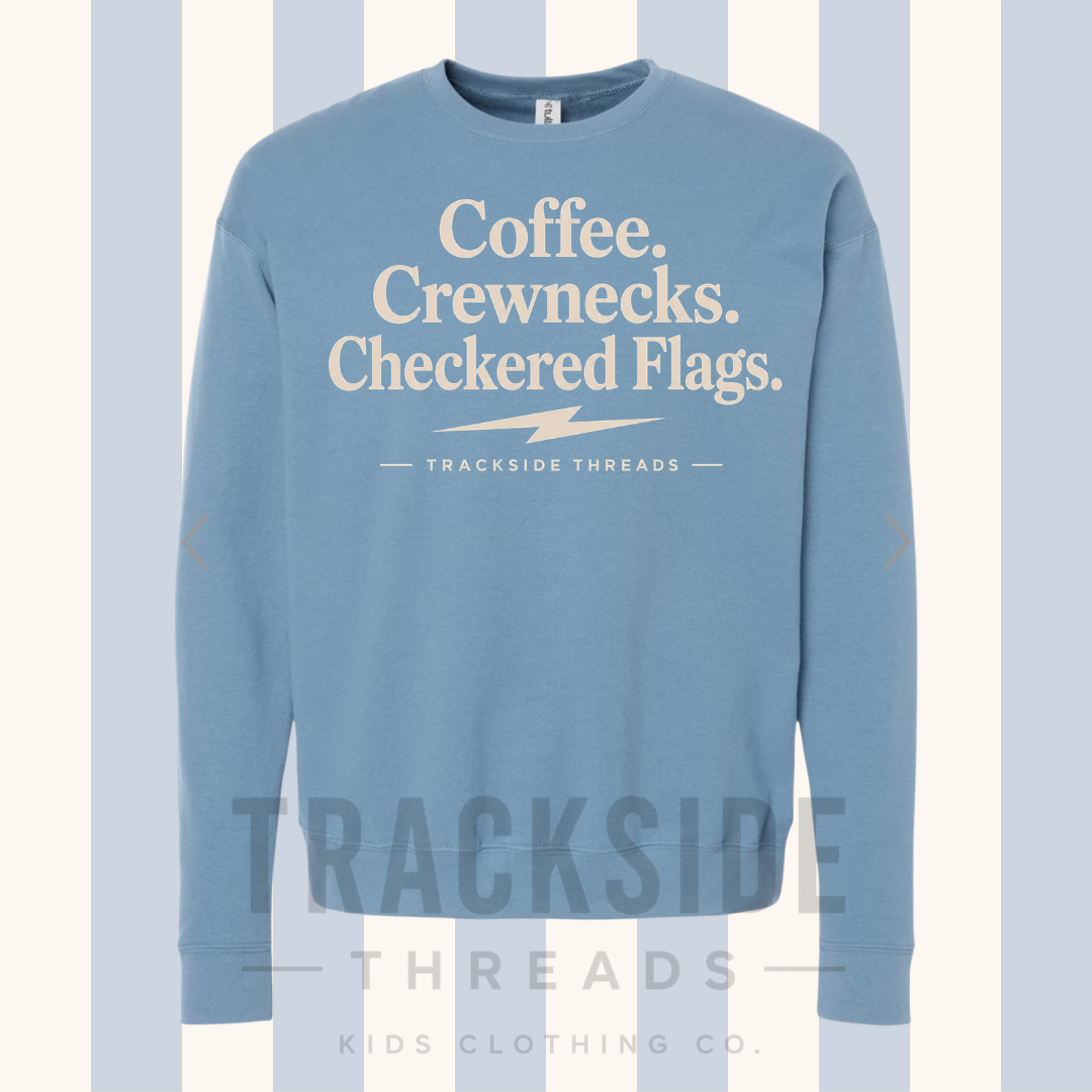 Coffee. Crewnecks. Checkered Flags.