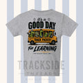 Good Day For Learning Tee